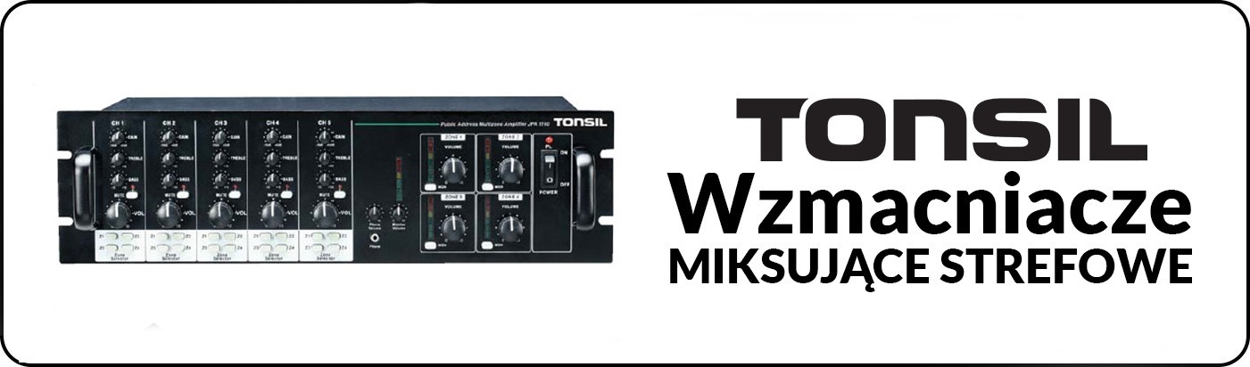 Wzmacniacze miksujące strefowe Tonsil. Który wybrać?
